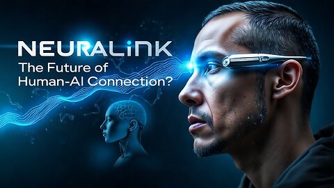 Neuralink: The Future of Human-AI Connection?