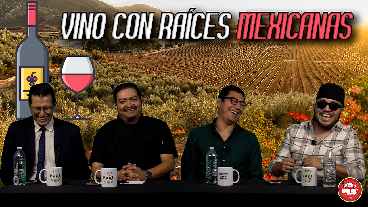 Vino con Raíces Mexicanas | Inche Chef 🧑‍🍳
