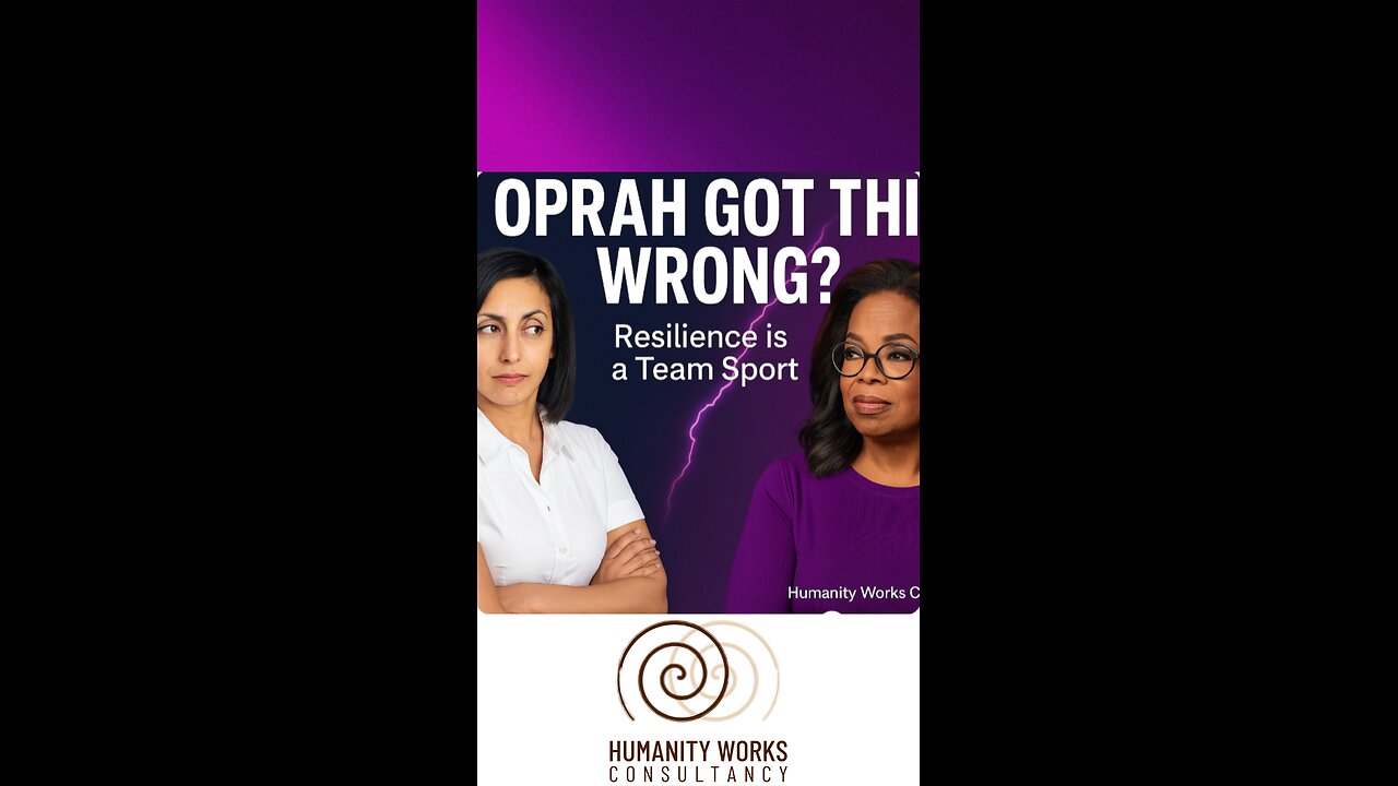 Oprah Got This Wrong? Resilience Is a Team Sport