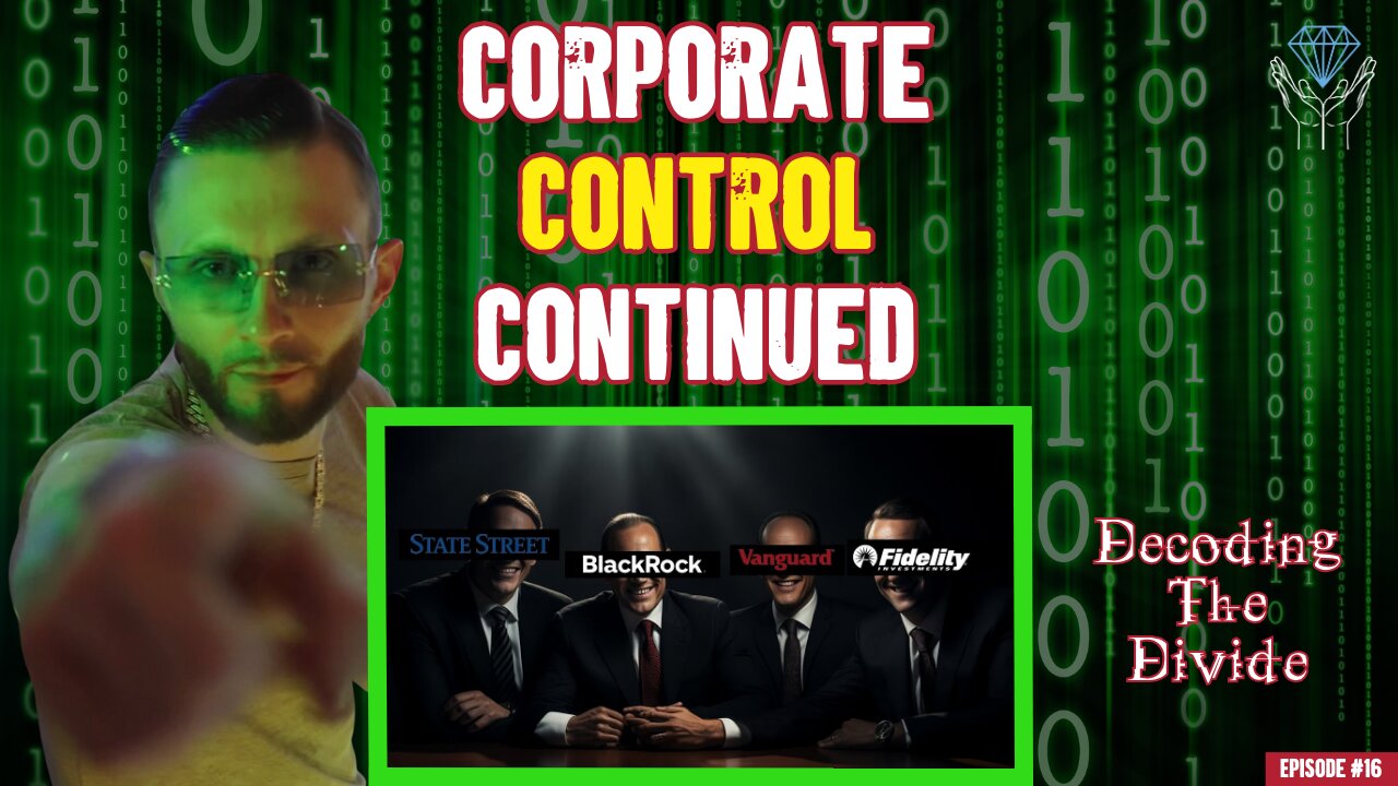 Our RESOURCES Are CONTROLLED By Corporations - Part 2 | Decoding the Divide - Ep. #16