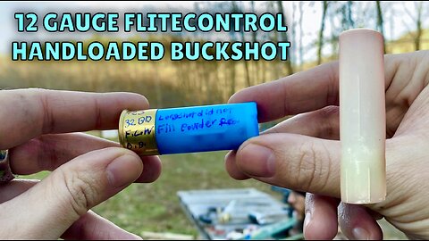 12 Gauge Flitecontrol Buckshot But They’re Hand Loads
