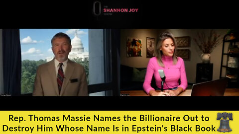 Rep. Thomas Massie Names the Billionaire Out to Destroy Him Whose Name Is in Epstein's Black Book