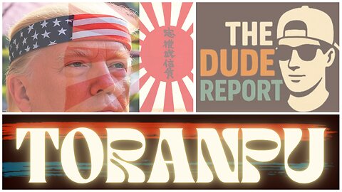TORANPU! Trump Lands Major Trade Deal with Japan!