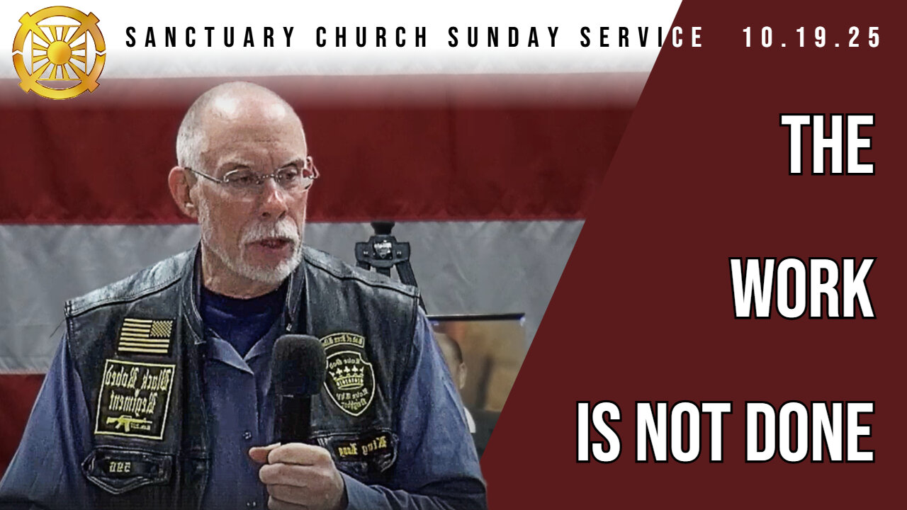 The Work is Not Done (Sanctuary Church Sunday Service 10/19/2025)