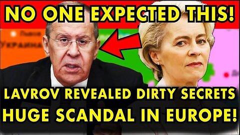 "Unveiling Von Der Leyen's Secrets: Lavrov's One-Sentence Bombshell in 2 Minutes"