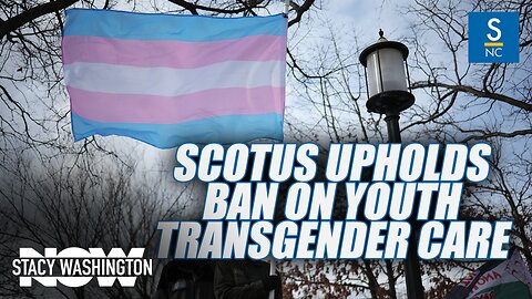 SCOTUS Has Upheld Tennessee's Ban On Transgender Youth Care