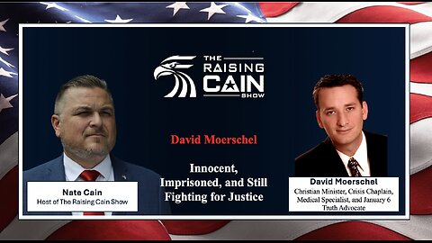 The Raising Cain Show: David Moerschel: Innocent, Imprisoned, and Still Fighting for Justice