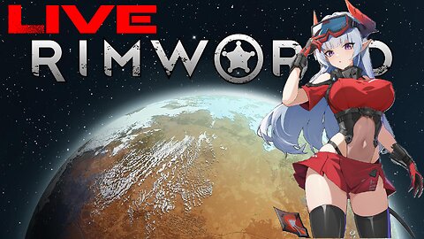 [Vtuber 18+] Checking out the Unstable 1.6 Beta! | Rimworld