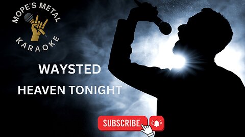 Waysted - Heaven Tonight Karaoke