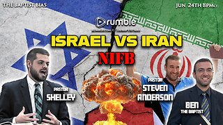 Israel Iran Conflict - Featuring Pastor Steven Anderson | The Baptist Bias