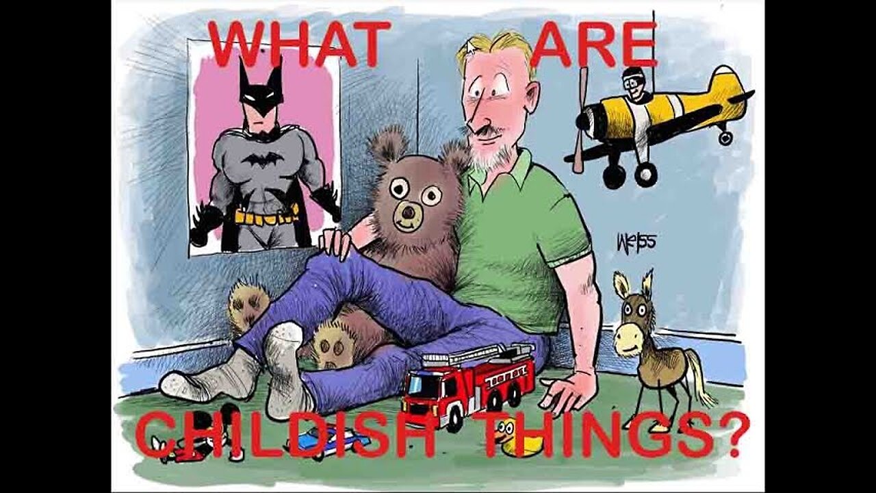what are childish things