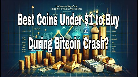 Best Coins Under $1 to Buy During Bitcoin Crash? | Altcoin Daily