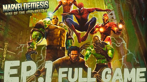 MARVEL NEMESIS: RISE OF THE IMPERFECTS Gameplay Walkthrough EP.1- Invasion FULL GAME