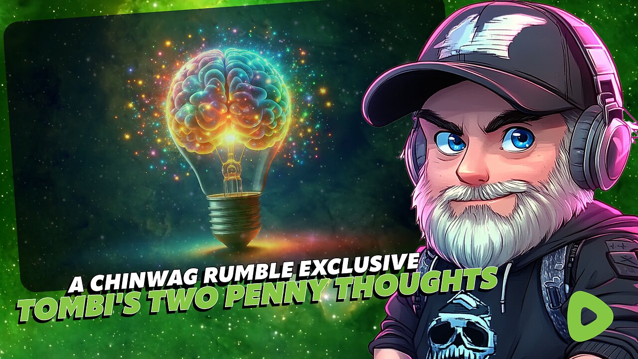 🔴Tombi's Two Penny Thoughts🔴RUMBLE EXCLUSIVE🔴Episode 03🔴
