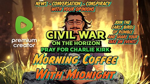 AFTERNOON RAGE w/ Midnight | Pray for Charlie Kirk & The USA all together*GRAPHIC WARNING AND TOPIC*