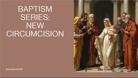 Baptism: New Circumcision
