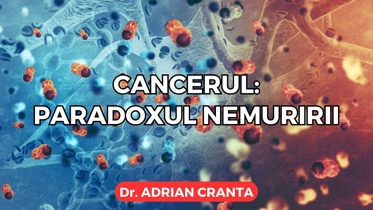 Cancerul: paradoxul nemuririi