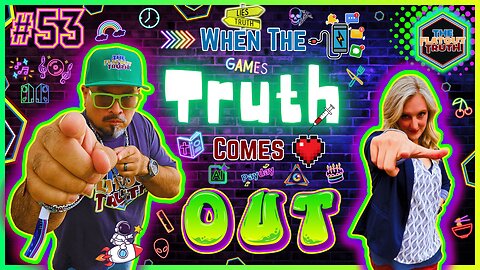 The Flat Out Truth #53 - WHEN THE TRUTH COMES OUT