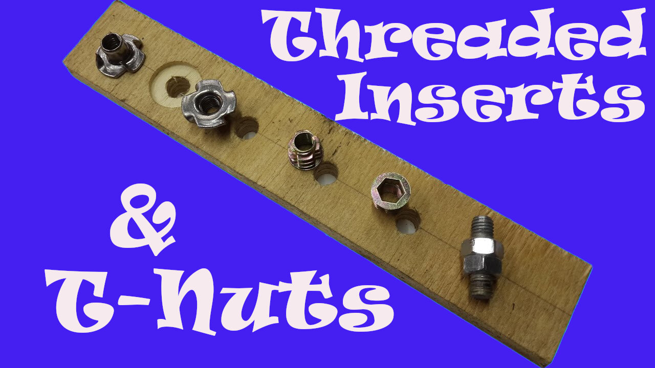 How to use threaded inserts and t-nuts | more than one way!