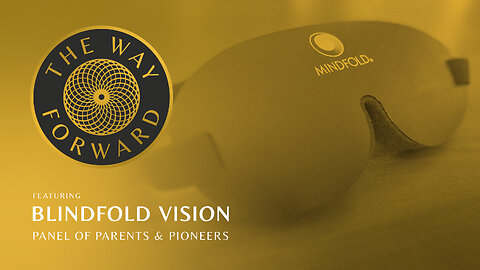 Ep 196: Blindfold Vision: Panel of Parents and Pioneers