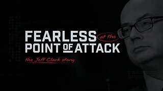 FEARLESS AT THE POINT OF ATTACK - THE JEFF CLARK STORY