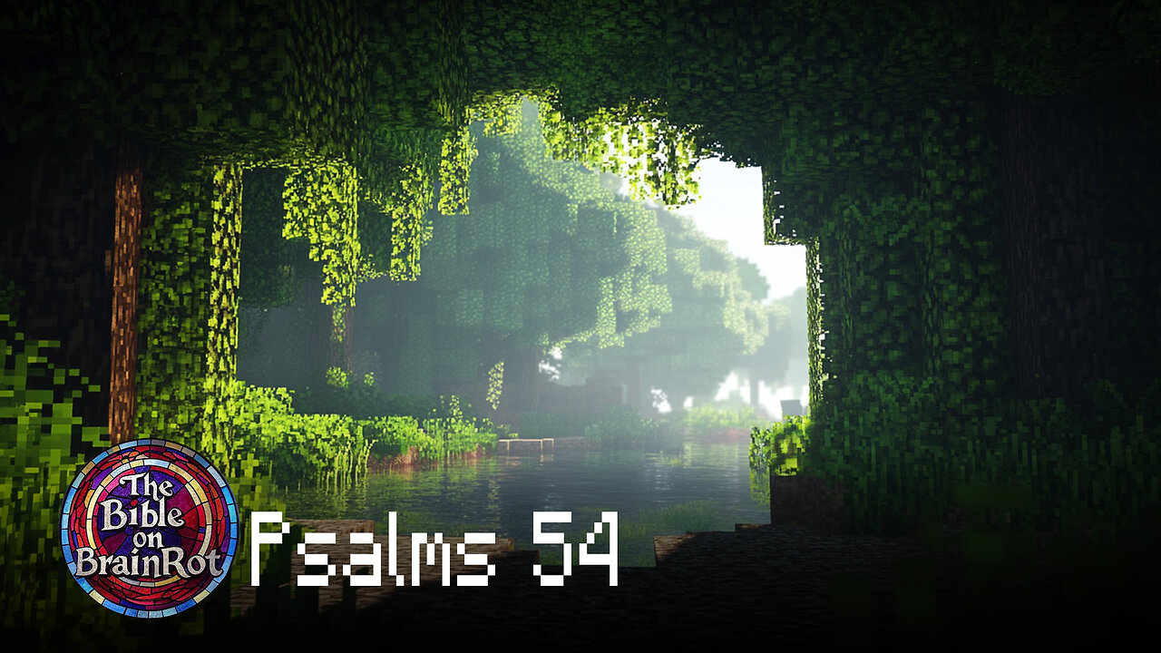 Psalm 54 – “The Lord is My Helper” | The Bible on BrainRot