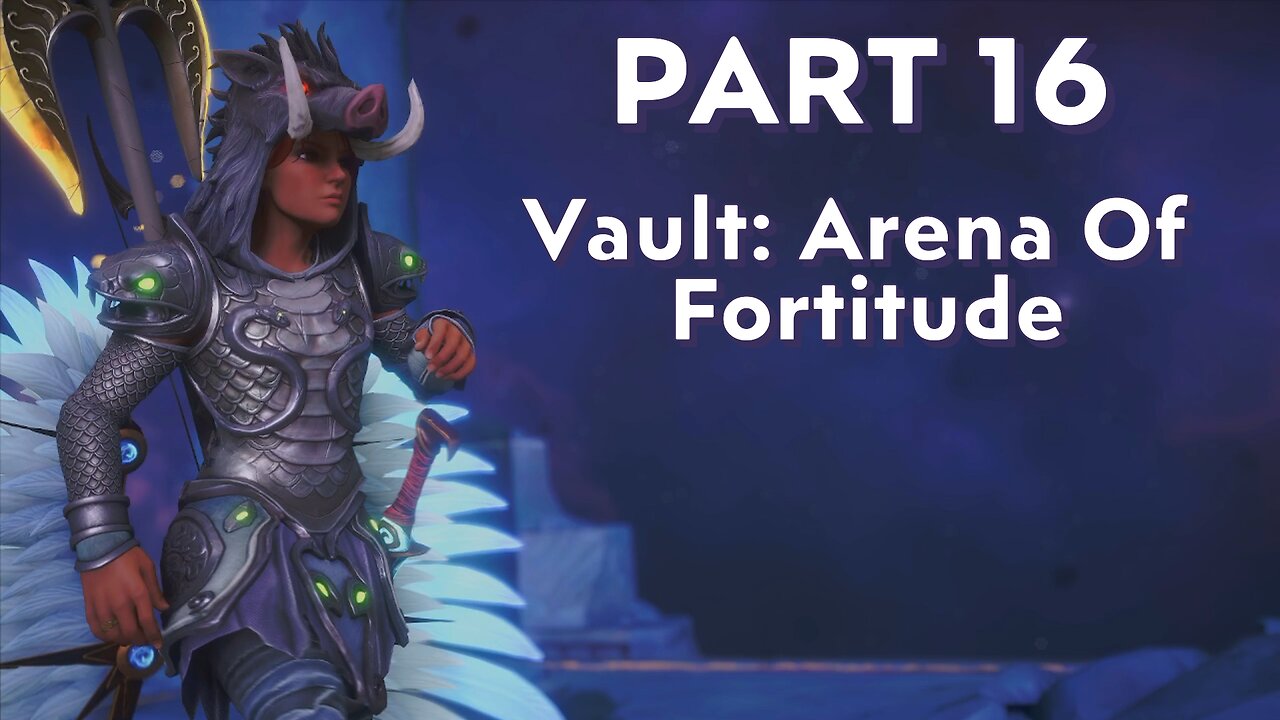Immortals Fenyx Rising - Part 16 - Arena Of Fortitude Vault