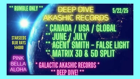 CANADA * USA * GLOBAL Updates * AGENT Smith * FALSE LIGHT Agents * 3D MATRIX & 5D Split