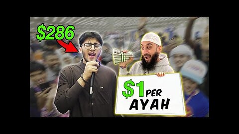 I WILL GIVE 1$ForEVERY QURAN AYAH YOU RECITE