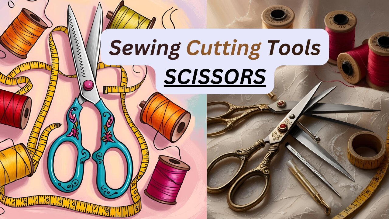 Scissors - Sewing Pattern Cutting Toolkit | Sewing 101| What you need to start your sewing Ep.5