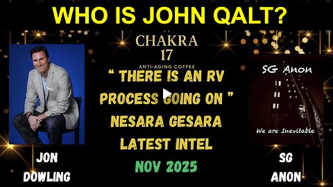 Jon Dowling & SG Anon Discuss There Is An RV Process Going On & Nesara Gesara Latest Intel