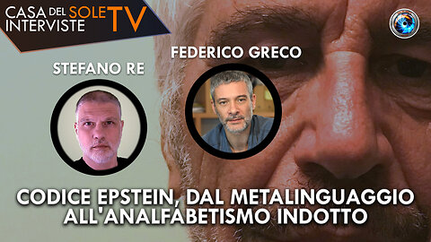 Stefano Re, Federico Greco: codice Epstein, dal metalinguaggio all'analfabetismo indotto