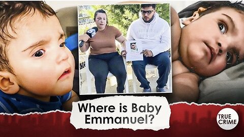 Where is Baby Emmanuel? Missing California Baby Mystery Deepens as Questions About Parents Emerge