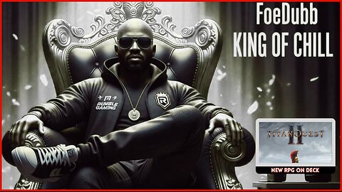 🏰KINGDOM MENU: 🌳SESHYS & ⚔ TITAN QUEST 2 GRIND ON DECK DILLY DILLY!!!