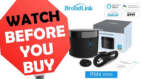 DON'T Make My Mistake! Broadlink RM4 Mini RF/IR Guide & Setup - Watch before you buy! (Links below)