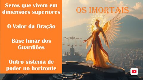 OS IMORTAIS