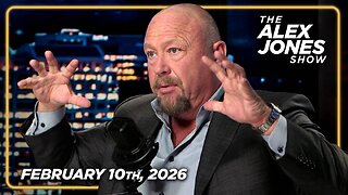 The Alex Jones Show TUESDAY FULL SHOW 2/10/26