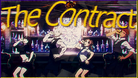 The Contract - AMV