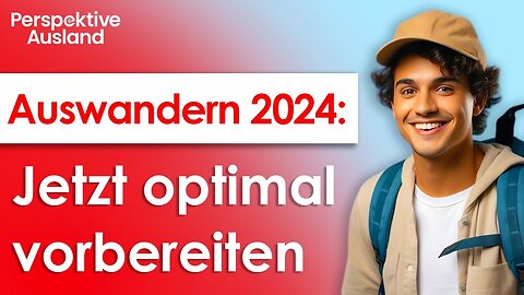 Auswandern 2024: Checkliste für Freiberufler, Unternehmer & Investoren