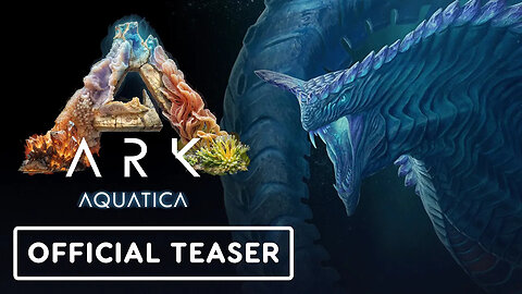 ARK： Aquatica - Official Release Date Trailer-RR78nQVNueg-137+140-1920x1080
