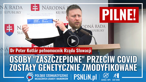 Osoby "zaszczepione" przeciw Covid-19 zostały genetycznie zmodyfikowane - dr Peter Kotlár