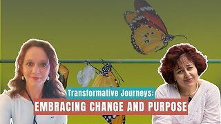 Living Purposefully: Insights into Change and Connection Part 2