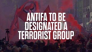 Antifa to be Designated a Terrorist Group