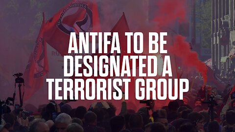 Antifa to be Designated a Terrorist Group