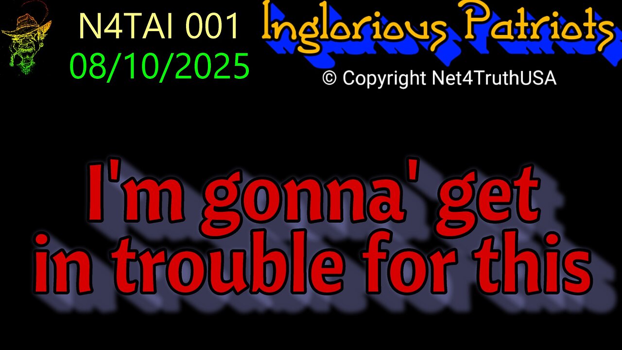 N4TAI 001 - I'm gonna' get in trouble for this