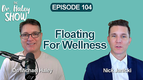 Floating for TRUE REST and Wellness with Nick Janicki #podcast