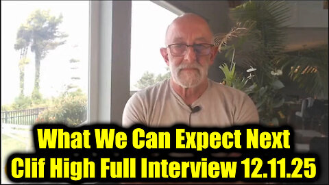 Watch Now Clif High Full Interview 12.11.25 - What We Can Expect Next