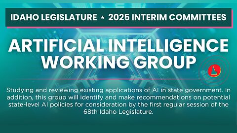 Idaho Artificial Intelligence (AI) Working Group - First meeting June 26, 2025