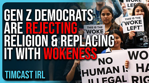 Gen Z Democrats Are REJECTING Religion & REPLACING IT With Wokeness