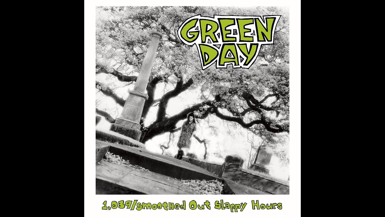 Green Day - 1,039-SMOOTHED OUT SLAPPY HOURS - Full Album
